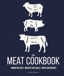 The Meat Cookbook : Know the Cuts, Master the Skills, over 250 Recipes-9780241491317