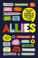 Allies : Real Talk About Showing Up, Screwing Up, And Trying Again-9780241505953