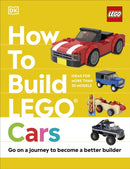 How to Build LEGO Cars : Go on a Journey to Become a Better Builder-9780241506332
