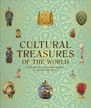 Cultural Treasures of the World : From the Relics of Ancient Empires to Modern-Day Icons-9780241508923