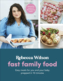 Fast Family Food : Easy Meals for You and Your Baby Prepped in 10 Minutes-9780241534700