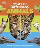 What's the Difference? Animals : Spot the difference in the animal kingdom!-9780241538555
