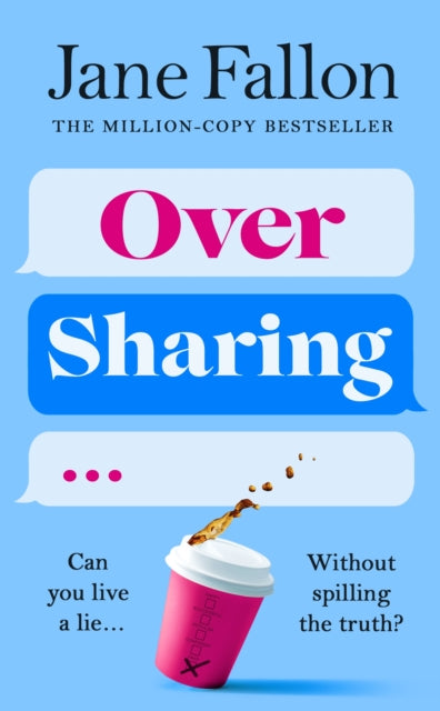 Over Sharing : The hilarious and sharply written new novel from the Sunday Times bestselling author-9780241541173