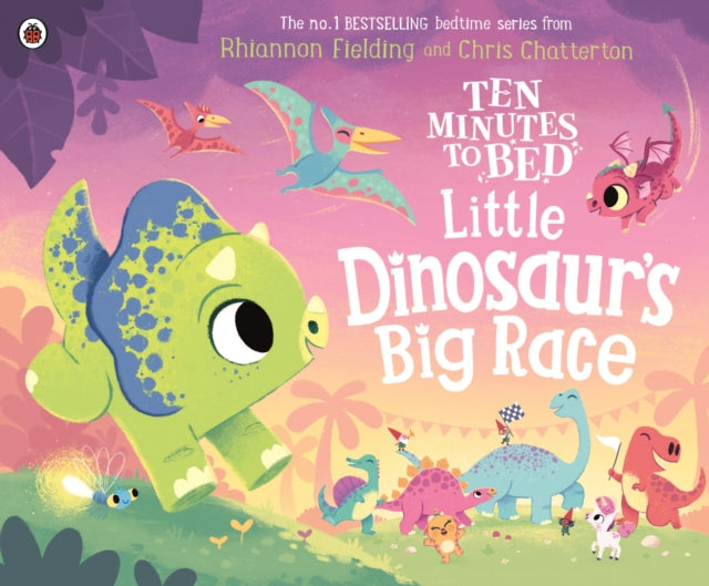 Ten Minutes to Bed: Little Dinosaur's Big Race-9780241545638