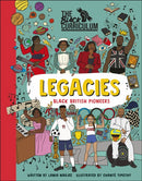 The Black Curriculum Legacies : Black British Pioneers-9780241552810