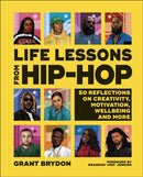 Life Lessons from Hip-Hop : 50 Reflections on Creativity, Motivation and Wellbeing-9780241567081