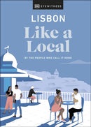 Lisbon Like a Local : By the People Who Call It Home-9780241568279