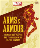 Marvel Arms and Armour : The Mightiest Weapons and Technology in the Universe-9780241583692