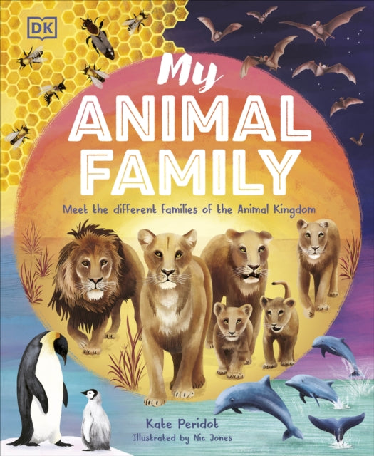 My Animal Family : Meet The Different Families of the Animal Kingdom-9780241588413