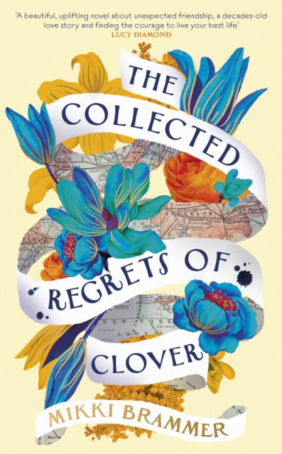 The Collected Regrets of Clover : An uplifting story about living a full, beautiful life-9780241588420