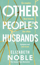 Other People's Husbands : The emotionally gripping story of friendship, love and betrayal from the author of Love, Iris-9780241590935