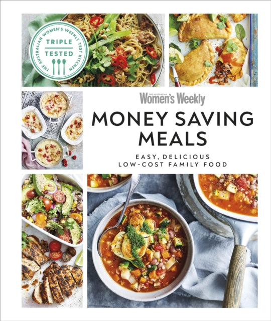 Australian Women's Weekly Money-saving Meals : Easy, Delicious Low-cost Family Food-9780241598238