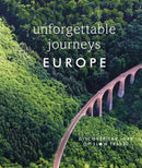 Unforgettable Journeys Europe : Discover the Joys of Slow Travel-9780241606056
