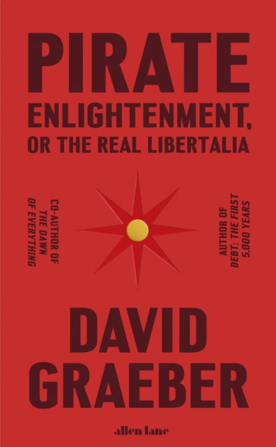Pirate Enlightenment, or the Real Libertalia-9780241611401