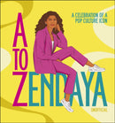 A to Zendaya : A Celebration of a Pop Culture Icon-9780241619070