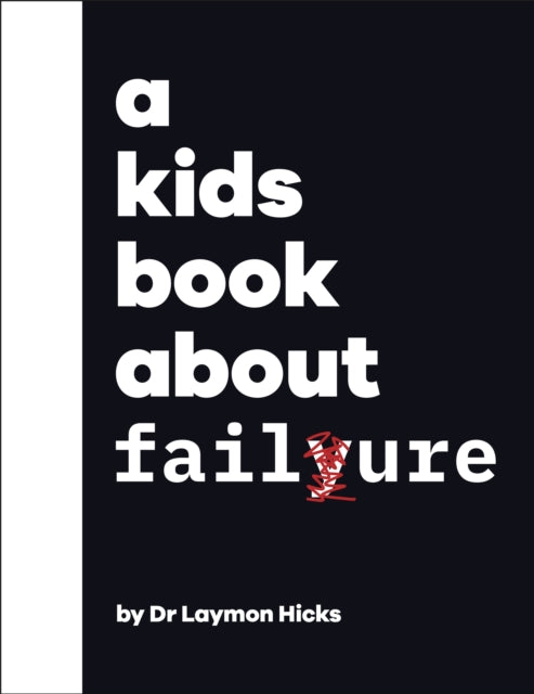 A Kids Book About Failure-9780241634585