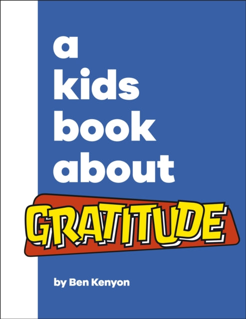 A Kids Book About Gratitude-9780241634592