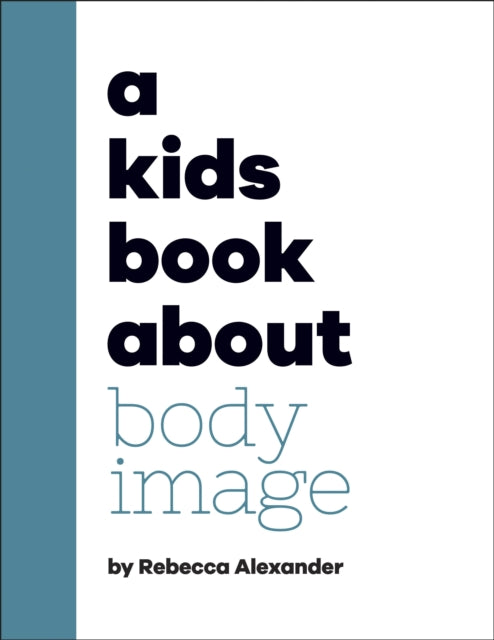 A Kids Book About Body Image-9780241634615