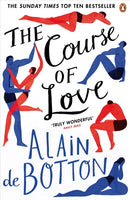 The Course of Love : An unforgettable story of love and marriage from the author of bestselling novel Essays in Love-9780241962138
