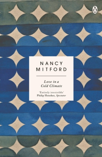 Love in a Cold Climate : The wickedly funny sequel to The Pursuit of Love-9780241974698
