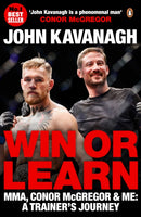 Win or Learn : MMA, Conor McGregor and Me: A Trainer's Journey-9780241977682