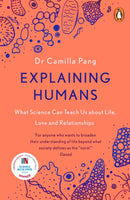 Explaining Humans : What Science Can Teach Us About Life, Love and Relationships-9780241987117