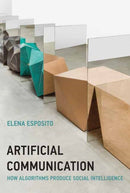 Artificial Communication : How Algorithms Produce Social Intelligence-9780262046664