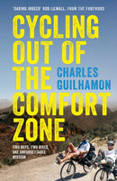 Cycling Out of the Comfort Zone : Two Boys, Two Bikes, One Unforgettable Mission-9780281077458
