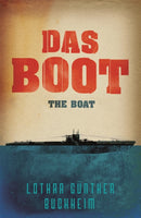 Das Boot : The enthralling true story of a U-Boat commander and crew during the Second World War-9780304352319