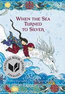 When the Sea Turned to Silver-9780316125949