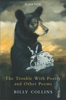 The Trouble with Poetry and Other Poems-9780330441698
