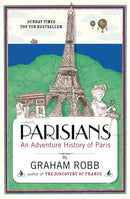 Parisians : An Adventure History of Paris-9780330452458