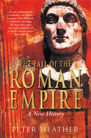 The Fall of the Roman Empire : A New History-9780330491365