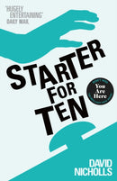 Starter For Ten : The debut novel by the author of ONE DAY and YOU ARE HERE-9780340734872