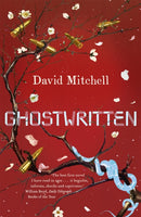 Ghostwritten : The extraordinary first novel from the author of Cloud Atlas-9780340739754