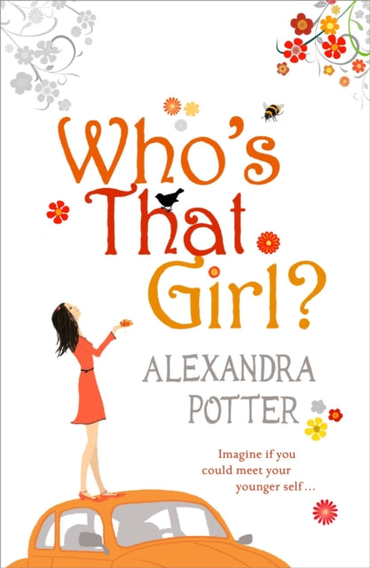 Who's That Girl? : A funny and enchanting romcom from the author of CONFESSIONS OF A FORTY-SOMETHING F##K UP!-9780340954119