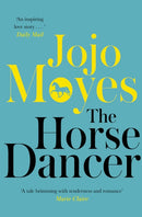 The Horse Dancer: Discover the heart-warming Jojo Moyes you haven't read yet-9780340961605