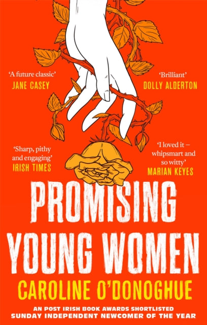 Promising Young Women : A darkly funny novel about being a young woman in a man's world, by the bestselling author of THE RACHEL INCIDENT-9780349009933
