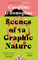 Scenes of a Graphic Nature : 'A perfect page-turner' (Dolly Alderton) from the bestselling author of The Rachel Incident-9780349009971