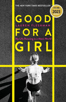 Good for a Girl : My Life Running in a Man's World - WINNER OF THE WILLIAM HILL SPORTS BOOK OF THE YEAR AWARD 2023-9780349014425