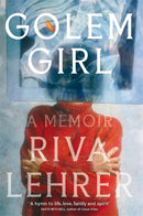 Golem Girl : A Memoir - 'A hymn to life, love, family, and spirit' DAVID MITCHELL-9780349014814