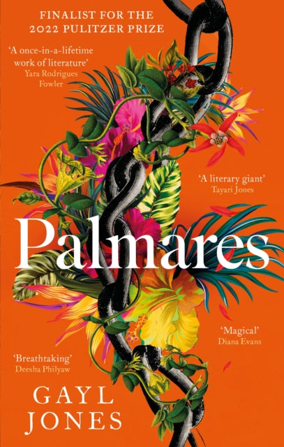 Palmares : A 2022 Pulitzer Prize Finalist. Longlisted for the Rathbones Folio Prize.-9780349015248