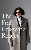 The Fran Lebowitz Reader : The Sunday Times Bestseller-9780349015880