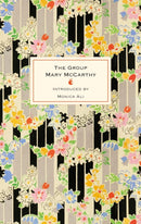 The Group : The 60th anniversary edition of this international bestseller about female friendship, with a new introduction by Monica Ali-9780349018058