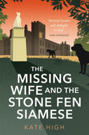 The Missing Wife and the Stone Fen Siamese : a heartwarming cosy crime book, perfect for animal lovers-9780349135212
