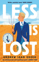 Less is Lost : 'An emotional and soul-searching sequel' (Sunday Times) to the bestselling, Pulitzer Prize-winning Less-9780349144382