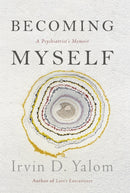 Becoming Myself : A Psychiatrist's Memoir-9780349410067