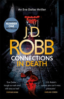 Connections in Death : An Eve Dallas thriller (Book 48)-9780349422008