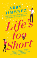 Life's Too Short : the most hilarious and heartbreaking read of 2021-9780349423449