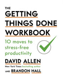 The Getting Things Done Workbook : 10 Moves to Stress-Free Productivity-9780349424088